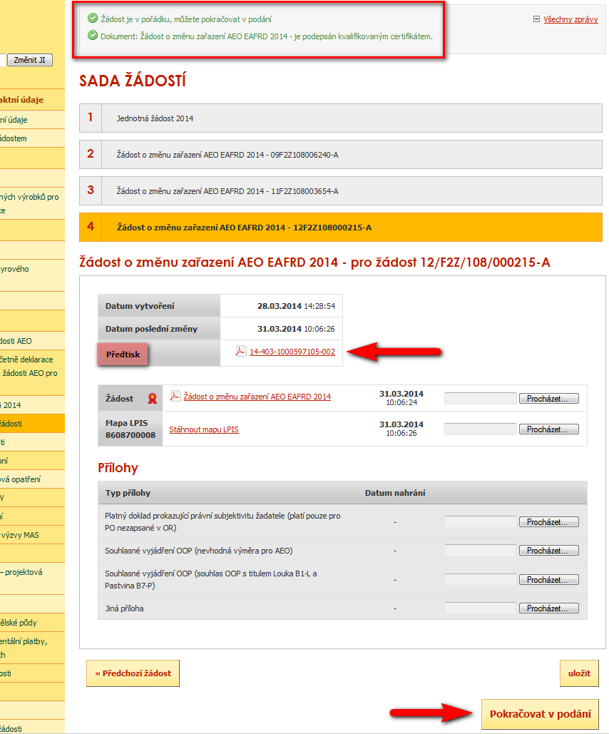 Skutečnost, že přiložená verze pdf (žádosti) je podepsána elektronickým podpisem založeným na kvalifikovaném certifikátu je indikována červeným symbolem zobrazeným u odkazu na žádost.