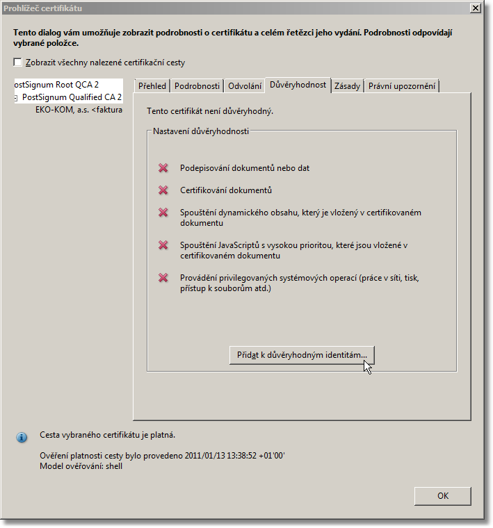 4. PŘIDÁNÍ PODPISU K DŮVĚRYHODNÝM Nyní můžete přidat ověřený elektronický podpis k důvěryhodným certifikátům ve Vašem Adobe Readeru.