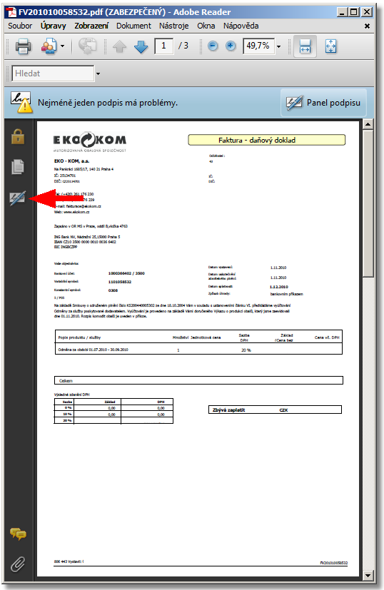 2. ZOBRAZENÍ DIGITÁLNÍHO PODPISU Elektronický podpis obsažený v pdf dokumentech zobrazíte takto: 1.