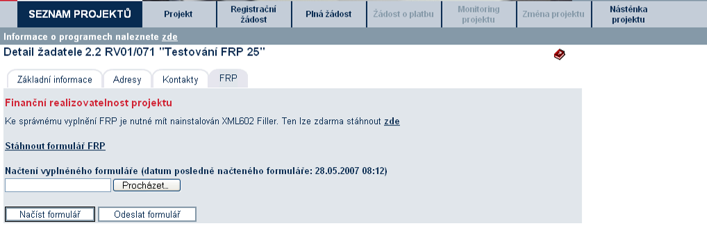 Jak lze opravit formulář FRP? Po odeslání Plné žádosti lze formulář FRP opravit prostřednictvím vložení opraveného formuláře pomocí funkce Odeslat formulář.