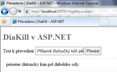 Technologie Pozn. Obrázek 10 DiaKill v ASP.NET V souboru PageInput.aspx je definice formuláře pro zadání a elementu div pro výpis výsledku. Kód na pozadí je linkován v souboru s názvem PageInput.aspx.cs.