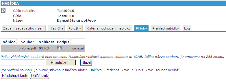 Přílohy Na záložce přílohy () můžete vkládat zadavatelem požadované přílohy k vaší nabídce. Postup vkládání příloh je shodný s vkládáním příloh v upřesnění položky (viz kapitola Položky).