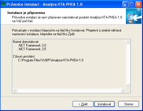 PHEA nainstalovat, kliknutím na tlačítko Instalovat. Pátým krokem je souhrn zvolených možností instalace a možnost Analýzy HTA- Pokud nainstalovaný Microsoft.