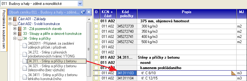 program v ceníkové databázi nastaví na první položku této skupiny. Potom se už jen myší nebo pomocí šipek na klávesnici posouvejte po položkách, dokud hledanou položku nenaleznete.