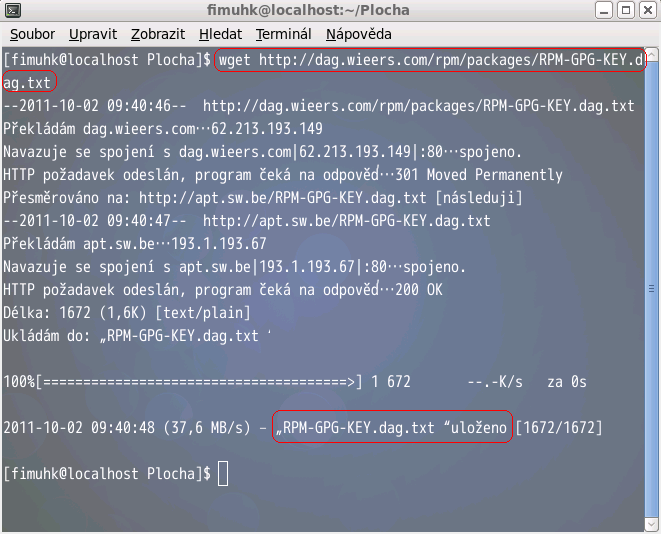 12.3. Zadejte heslo administrátora (FimUHK) 13. BONUS přidání yum repozitory DAG http://www.bhutanhorizon.com/linux/add-repositoriesfor-yum.html 13.1. Nejprve musíme získat klíč, kterým později budeme ověřovat integritu balíčku a testovat správný obsah.