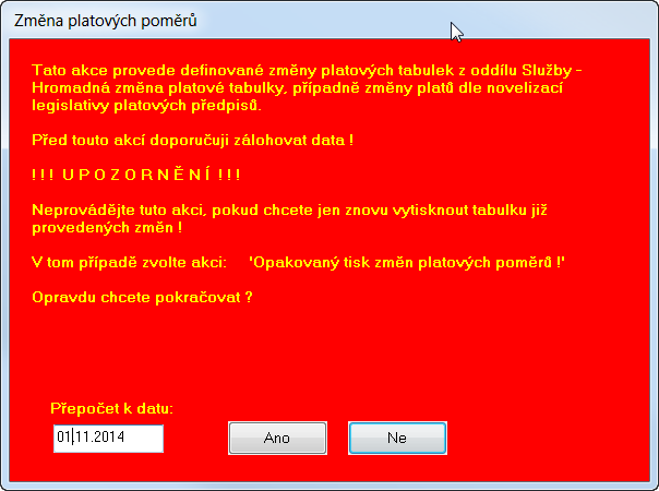 Změna platových poměrů - převod Po provedených změnách v platových tabulkách u jednotlivých zaměstnanců, je nutné následovně