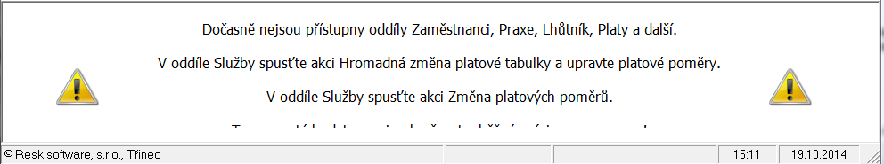 Postupy prací k aplikaci novely NV Po aktualizaci software a prvním spuštění