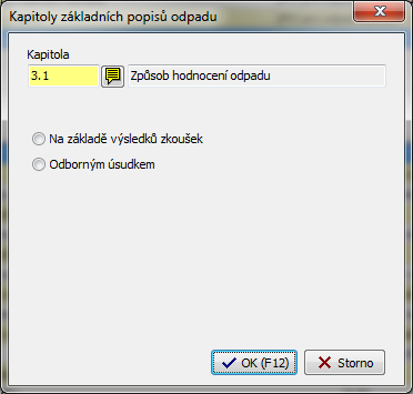 základě odborného úsudku, tak se místo kapitol 3.2 a 3.3 zobrazuje kapitola 3.4, což je text daného odborného úsudku. Kapitoly 4.6 (Prohlášení pro uložení na skládku) a 6.