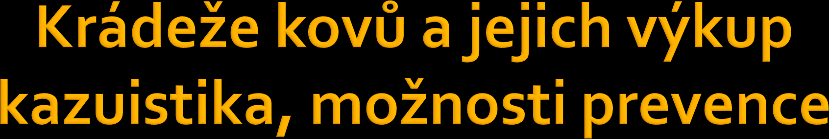 Seminář Problematika výkupu kovů