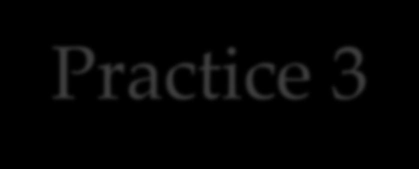 Practice 3 Rewrite the sentence in an active voice: Exp.: That car was not made in Germany. They did not make this car in Germany. 1. The bill has not been paid yet. (Mary) 2.