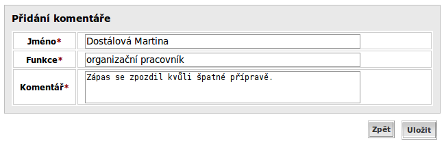 Komentář komentář, který osoba chce ohledně zápasu sdělit.