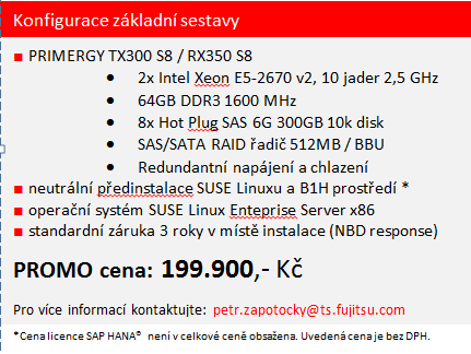 PROMO na SAP HANA B1 CENY: doporučená koncová cena 299.000,- Kč bez DPH promo koncová cena 199.