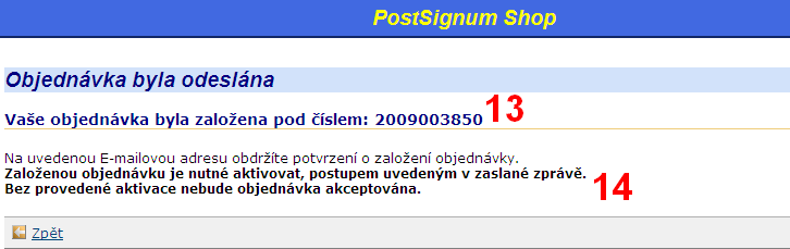 11. Zkontroluji, zda jsem vyplnil všechny položky správně 12. Nyní mohu kliknout na tlačítko Ano objednat Obr č. 12 13.