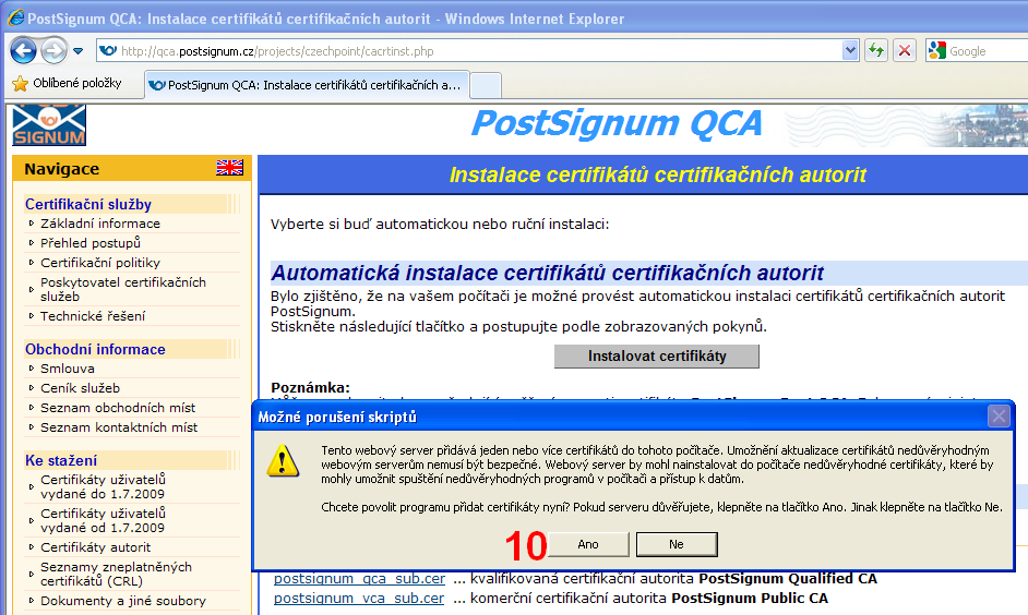 9. Zobrazí se hláška o instalaci certifikátu PostSignum VCA, kterou potvrdíme kliknutím na OK Obr. č.