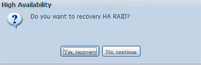 HA obnova: Pokud některý z členů HA nefunguje a je třeba jej obnovit, přejděte na stránku správy RAID, na které je k dispozici ikona HA Recovery (Obnova HA).