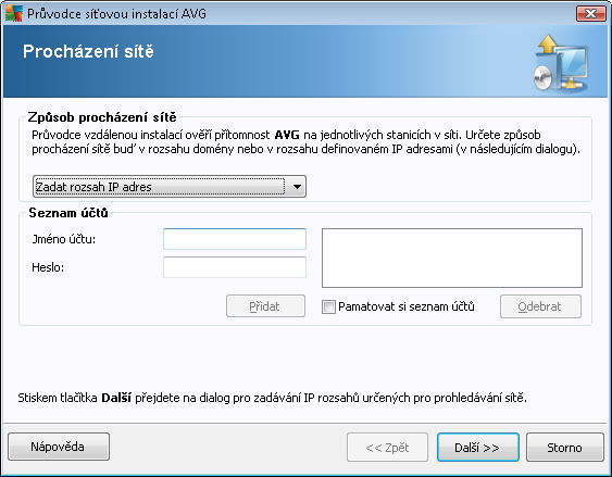 Před zahájením samotné vzdálené instalace je potřeba nejprve přidat stanice do seznamu.