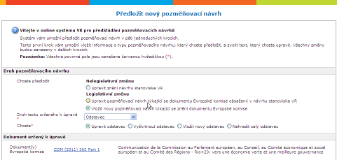 Jak vložit nový pozměňovací návrh ke znění dokumentu Evropské komise. V části Druh pozměňovacího návrhu klikněte na volbu Vložit nový pozměňovací návrh týkající se znění dokumentu Evropské komise.