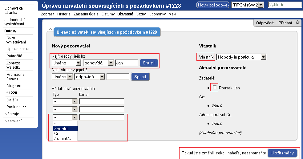 V části Uživatelé je možné spravovat uživatele související s požadavkem.