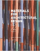 Materials and Technologies for the Architecture and Design Professions, Addington Michelle, Schodek Daniel Nakladatelství: Architectural Press; Londýn Rok vydání: 2005 materiály Počet stran: 256