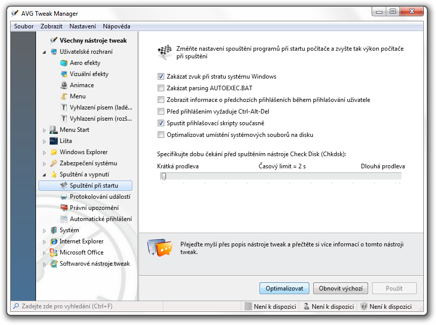 Nástroj Tweak Manager spustíte kliknutím na položku Optim alizace sy stém u (Tweak) pod záložkou Pokročilé nástroje.