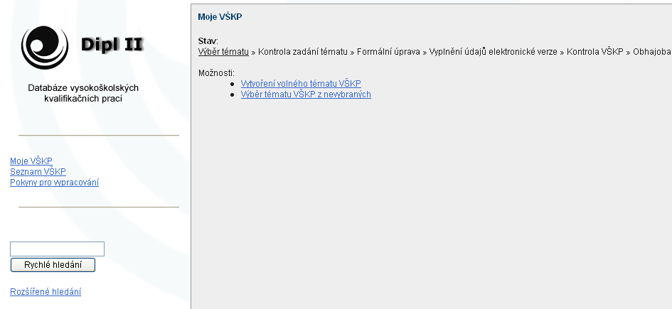 Obr. 2 Výběr tématu VŠKP z volných témat Na obr. 2 je definován jako odkaz Výběr tématu VŠKP z nevybraných. Kliknutím na něj se nám načte seznam (obr.