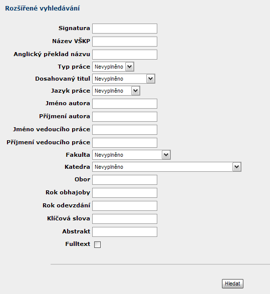 ROZŠÍŘENÉ HLEDÁNÍ Pro detailnější vyhledávání prací v seznamu VŠKP můžeme využít rozšířené hledání (obr. 80), které podporuje hledání z více pohledů.