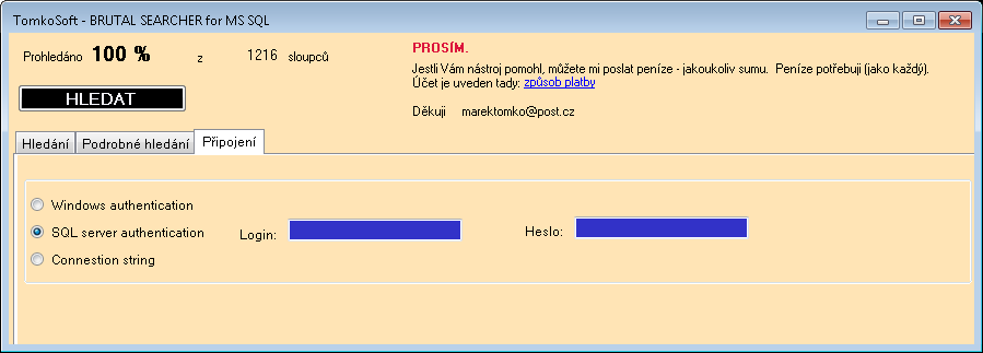 Nastavení připojení V prvním kroku se ručně zadá server. Potom se vybere databáze, kterou chceme prohledávat. Typ připojení se dá nastavit v záložce Připojení.