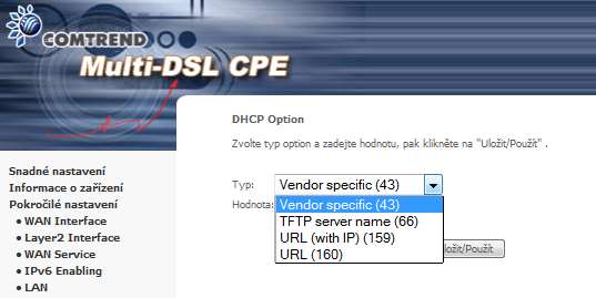 Konfigurace dalších DHCP options V továrním nastavení předkonfigurována DHCP option 66 (TFTP server name). Můžete přidat (Add Entries) nebo odebrat (Remove) další DHCP options.