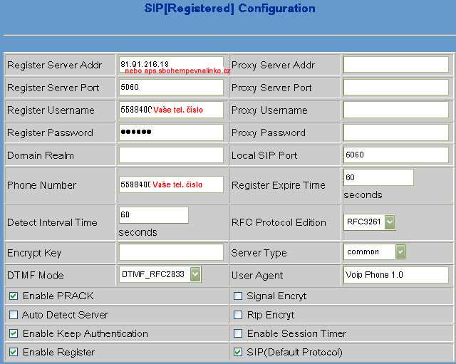 will show Registered in the square bracket,otherwise show Unregistered Set SIP register server IP address Set proxy server IP address(usually SIP will provide the same configuration of proxy server