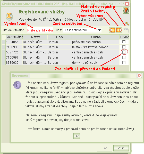 Služby A samozřejmě je nutné vyplnění seznamu služeb, na které žádáte o dotace.