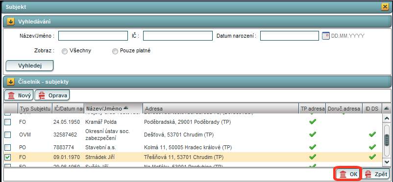 1.5.5. Odesílatel - Nový subjekt Číselník subjektů zadávací formulář Zadáme typ subjektu (fyzická osoba, právnická osoba, podnikající fyzická osoba, orgán veřejné moci).