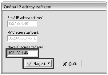 v okně jsou zobrazeny všechny v síti dostupné přístroje pomocí tlačítka Změnit IP adresu nastavte adresu dle pokynů od síťového administrátora.