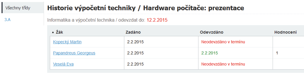 Hodnocení domácího úkolu V případě, že má být domácí úkol známkován, systém k tomu nabízí potřebné procedury.