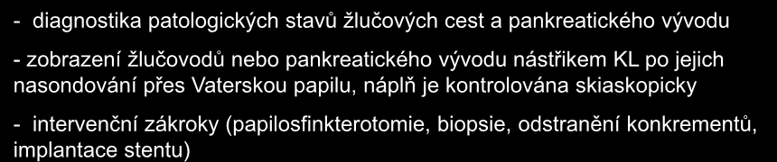 Endoskopická retrográdní cholangiopankreatikografie - ERCP - diagnostika patologických stavů