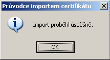 6. JAK NAIMPORTUJI CERTIFIKÁT KOŘENOVÉ CERTIFIKAČNÍ AUTORITY DO SYSTÉMOVÉHO ÚLOŽIŠTĚ WINDOWS? K importu certifikátu kořenové CA je potřebný soubor s certifikátem ten lze získat na tzv.