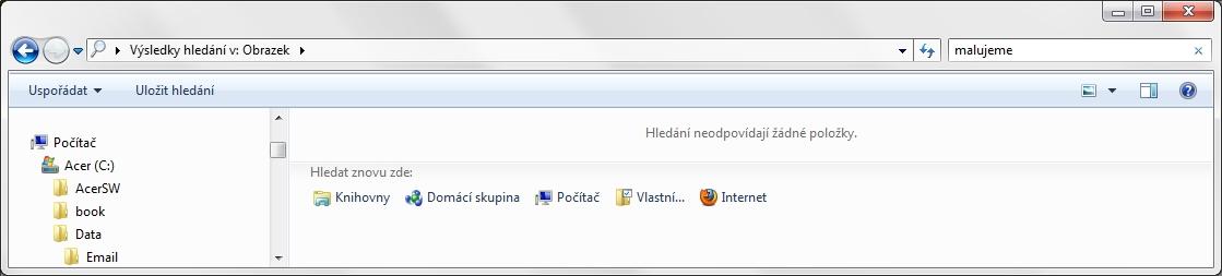 Ve Windows 7 je to obdobné do vyhledávacího políčka v Průzkumníku