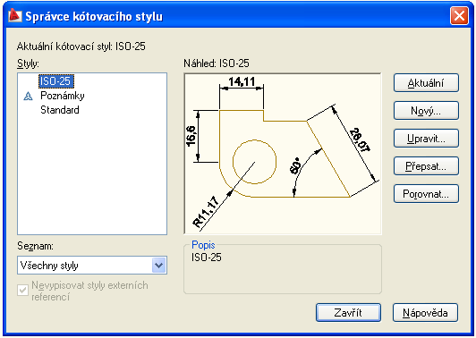 příkazová řádka KÓTYSTYL Dialog Správce kótovacího stylu V programu AutoCAD 2009 je nastaven styl ISO-25, který můžeme změnit kliknutím na okno Upravit a nebo Přepsat se nám objeví