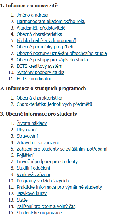 studijních programech a další informace, spojené se studiem na daném typu školy.
