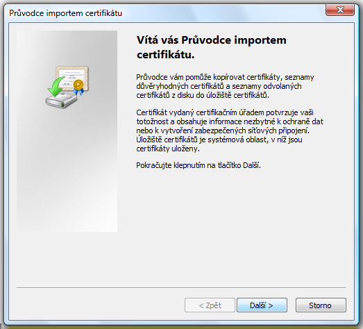 Nyní se již dostáváme do průvodce importu certifikátu (obr.