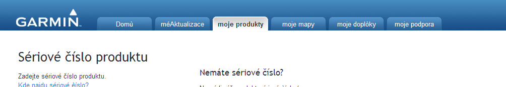 Vyplňte výrobní číslo navigace, které se obvykle nachází na zadní straně produktu nebo v prostoru baterií (případně také na malé samolepce na originální