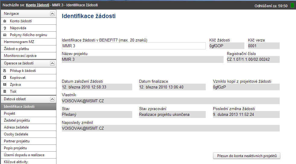 2. Vyplnění elektronické Monitorovací zprávy o zajištění udržitelnosti projektu v Benefit7 Po úspěšném přihlášení do Benefit7 se otevře okno Konto žádostí.