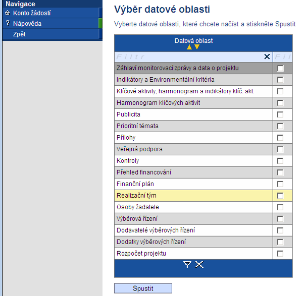 Pole Načíst vybrané datové oblasti z MONIT7+ Zmáčknutím tlačítka Načíst vybrané datové oblasti z MONIT7+ se vygeneruje seznam datových oblastí z monitorovací zprávy.