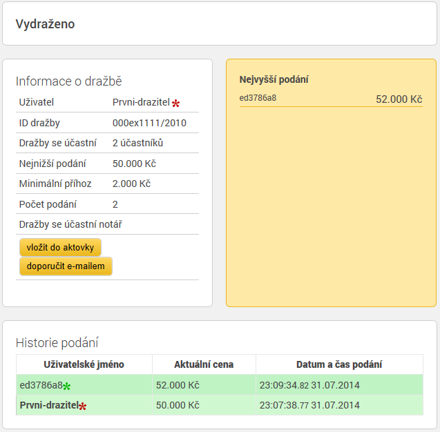 Po skončení dražby se neúspěšným účastníkům dražby dražební jistota vrací zpět na bankovní účet uvedený v registraci. Pokud není uveden, dr.