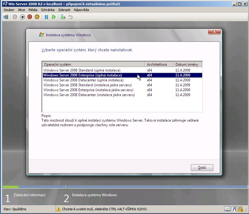 Spusťte virtuální stroj, tím se spustí instalační průvodce operačního systému Win Server 2008 