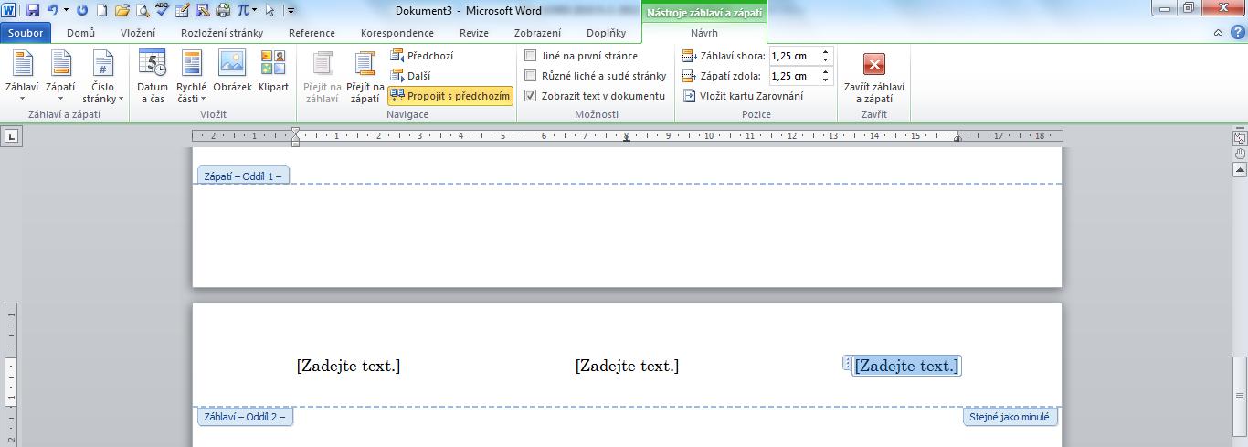 Pokud zvolíme jednu z možností záhlaví a zápatí, objeví se v horní nebo dolní části stránky oblast záhlaví nebo zápatí se zvolenými objekty.