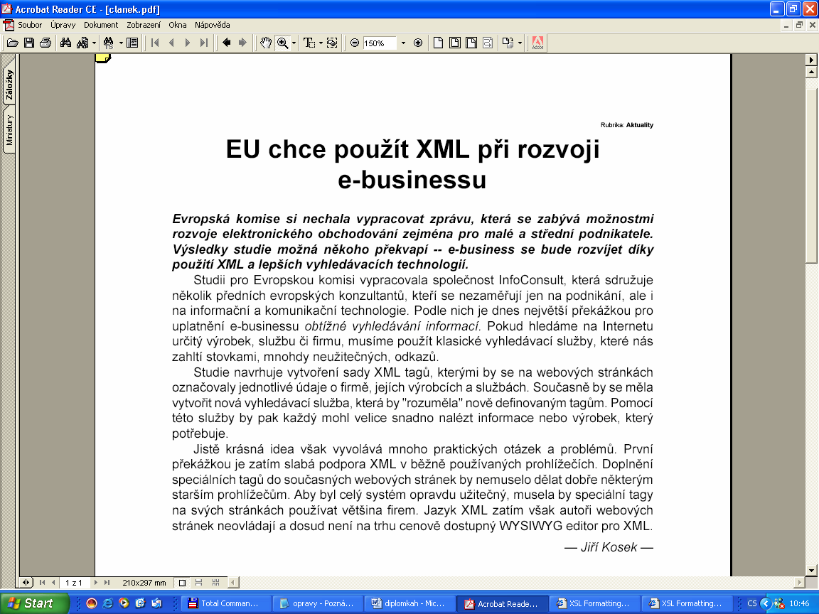 Příloha 3 V této příloze najdete ukázku zobrazení částí souborů.fo tak, jak se zobrazily v Acrobatu Readeru (primární zobrazení.