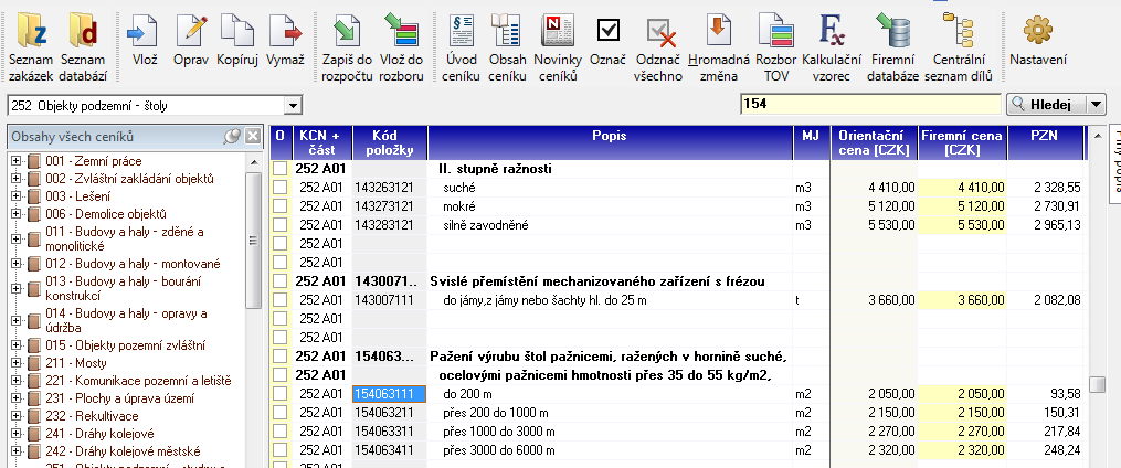 Vyhledávání položek v databázi 2) Pomocí kódu položky Postavíme-li se do tabulky za začneme psát