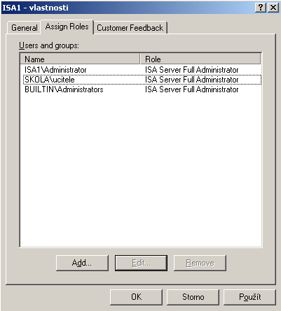 6. Zvolte administrativní roli ISA server Full Administrator. 7. Uložte nastavení a aplikujte změny na ISA server.