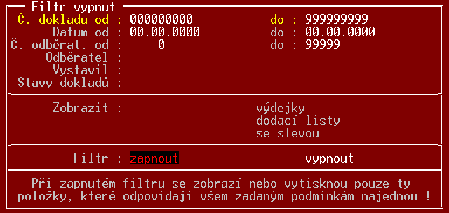 Doklady Funkce Prodejky: Prodejky Okno obsahuje dvě skupiny podmínek.