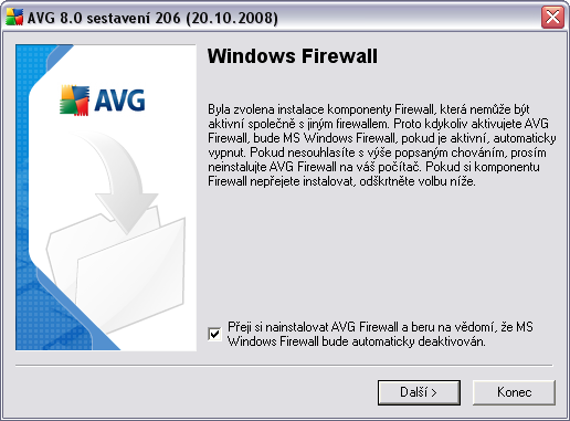 5.8. Windows Firewall Licenční číslo, které jste uvedli v jednom z předchozích kroků instalačního procesu odpovídá instalaci AVG 8.5 Anti-Virus plus Firewall edice, jejíž součástí je i AVG Firewall.